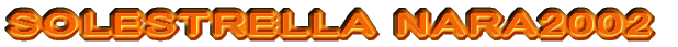 SOLESTRELLA NARA2002